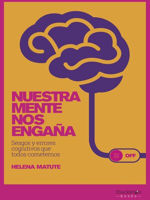 cover image of Nuestra mente nos engaña
